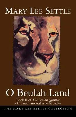 O Beulah Land: Buch II des Beulah-Quintetts - O Beulah Land: Book II of the Beulah Quintet