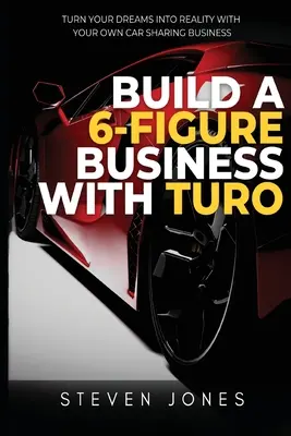 Mit Turo ein 6-stelliges Geschäft aufbauen - Build a 6-Figure Business Using Turo
