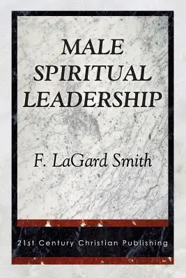 Männliche geistliche Leiterschaft - Male Spiritual Leadership