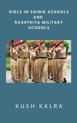 Mädchen in Sainik-Schulen und Rashtriya-Militärschulen - Girls in Sainik Schools and Rashtriya Military Schools