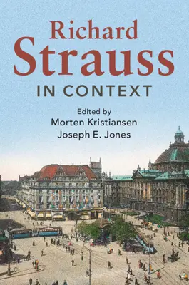 Richard Strauss im Kontext - Richard Strauss in Context