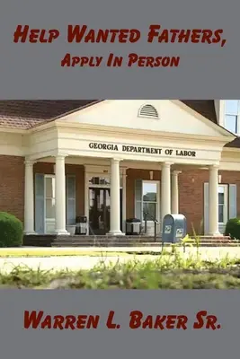 Help Wanted Väter, persönlich bewerben - Help Wanted Fathers, Apply in Person