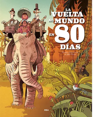 La Vuelta Al Mundo En 80 Das / In achtzig Tagen um die Welt / Around the World in Eighty Days - La Vuelta Al Mundo En 80 Das / Around the World in Eighty Days