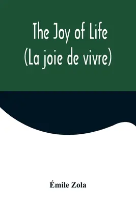 Die Freude am Leben (La joie de vivre) - The Joy of Life (La joie de vivre)