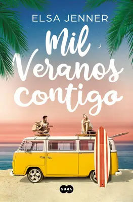 Mil Veranos Contigo / Tausend Sommer mit dir / A Thousand Summers with You - Mil Veranos Contigo / A Thousand Summers with You