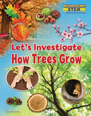 Untersuchen wir, wie Bäume wachsen - Let's Investigate How Trees Grow