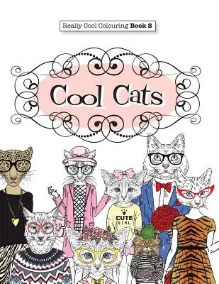 Richtig COOLes Malbuch 2: Coole Katzen - Really COOL Colouring Book 2: Cool Cats
