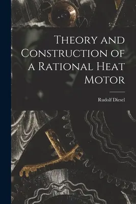 Theorie und Konstruktion eines rationellen Wärmekraftmotors - Theory and Construction of a Rational Heat Motor