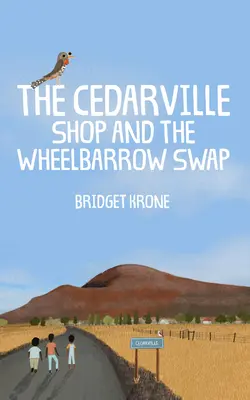 Der Cedarville Shop und der Schubkarren-Tausch - The Cedarville Shop and the Wheelbarrow Swap