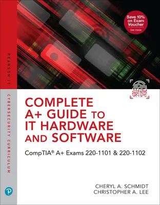 Vollständiger A+ Leitfaden für IT-Hardware und -Software: Comptia A+-Prüfungen 220-1101 & 220-1102 - Complete A+ Guide to It Hardware and Software: Comptia A+ Exams 220-1101 & 220-1102