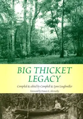 Das Vermächtnis des Big Thicket: Band 2 - Big Thicket Legacy: Volume 2