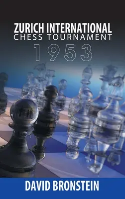 Internationales Schachturnier Zürich, 1953 - Zurich International Chess Tournament, 1953