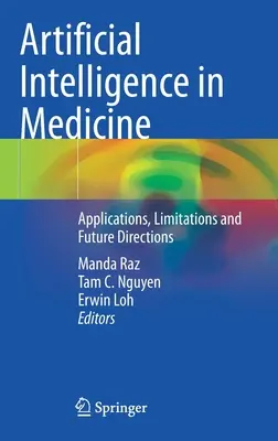 Künstliche Intelligenz in der Medizin: Anwendungen, Grenzen und zukünftige Wege - Artificial Intelligence in Medicine: Applications, Limitations and Future Directions