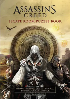 Assassin's Creed - Escape Room Rätselbuch: Entdecke Assassin's Creed in einem Escape-Room-Abenteuer - Assassin's Creed - Escape Room Puzzle Book: Explore Assassin's Creed in an Escape-Room Adventure