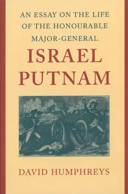 Ein Essay über das Leben des ehrenwerten Generalmajors Israel Putnam - An Essay on the Life of the Honourable Major-General Israel Putnam