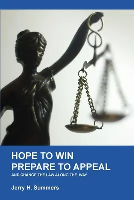 Hope to Win - Prepare to Loose: und nebenbei das Gesetz ändern - Hope to Win - Prepare to Loose: and change the law along the way