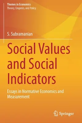 Soziale Werte und soziale Indikatoren: Aufsätze zur normativen Ökonomie und Messung - Social Values and Social Indicators: Essays in Normative Economics and Measurement