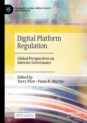 Regulierung digitaler Plattformen: Globale Perspektiven der Internet-Verwaltung - Digital Platform Regulation: Global Perspectives on Internet Governance