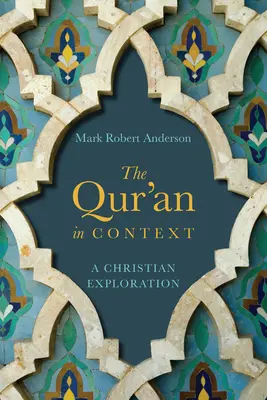 Der Qur'an im Kontext: Eine christliche Erkundung - The Qur'an in Context: A Christian Exploration