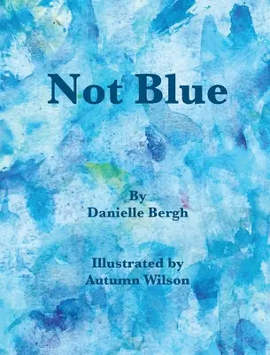 Nicht blau - Not Blue