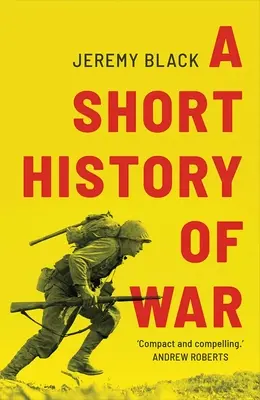 Eine kurze Geschichte des Krieges - A Short History of War