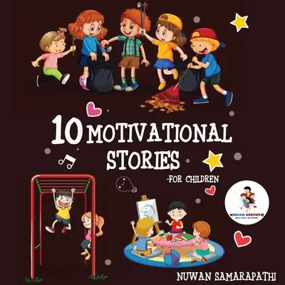 10 Motivationsgeschichten für Kinder - 10 Motivational Stories for Children