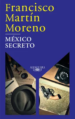 Mxico Secreto / Das geheime Mexiko - Mxico Secreto / A Secret Mexico