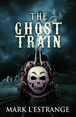 Die Geisterbahn - The Ghost Train