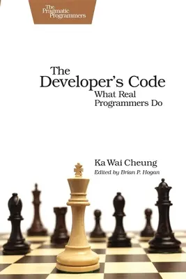 Der Code des Entwicklers: Was echte Programmierer tun - The Developer's Code: What Real Programmers Do