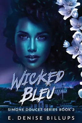 Verruchtes Bleu - Wicked Bleu