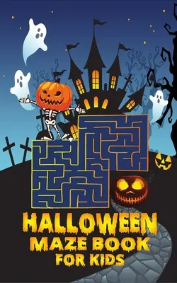 Halloween-Labyrinth-Buch für Kinder: Spielbuch für Kleinkinder / Kinder-Halloween-Bücher - Halloween maze book for kids: Game Book for Toddlers / Kids Halloween Books