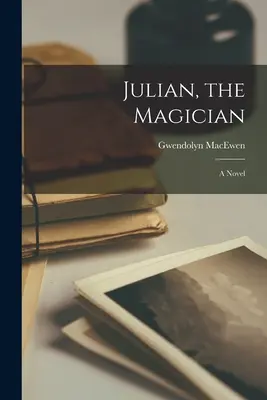 Julian, der Zauberer - Julian, the Magician
