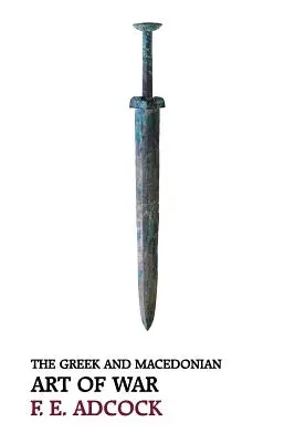 Die griechische und mazedonische Kriegskunst (Reprint Edition) - The Greek and Macedonian Art of War (Reprint Edition)
