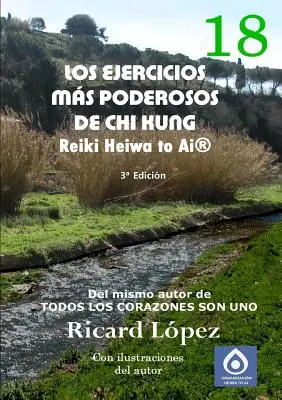 Die kraftvollsten Übungen des Chi Kung Reiki Heiwa to Ai(R) - Los ejercicios ms poderosos de Chi Kung Reiki Heiwa to Ai(R)