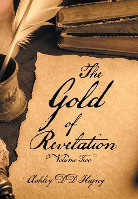 Das Gold der Offenbarung: Zweiter Band - The Gold of Revelation: Volume Two