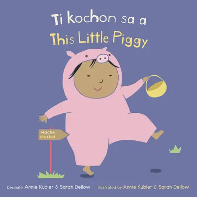 Ti Kochon Sa A/Dieses kleine Schweinchen - Ti Kochon Sa A/This Little Piggy