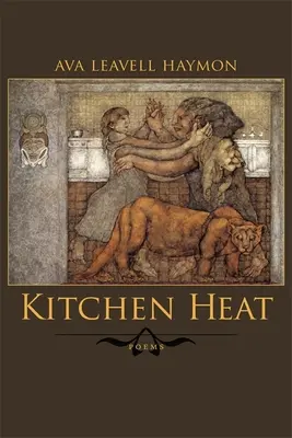 Küchenhitze: Gedichte - Kitchen Heat: Poems