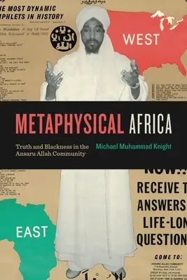 Metaphysisches Afrika: Wahrheit und Schwarzsein in der Ansaru-Allah-Gemeinschaft - Metaphysical Africa: Truth and Blackness in the Ansaru Allah Community