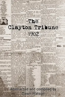 Die Clayton-Tribüne, 1902 - The Clayton Tribune, 1902