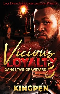 Bösartige Loyalität 3 - Vicious Loyalty 3