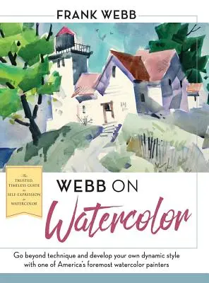 Webb über Aquarellmalerei - Webb on Watercolor