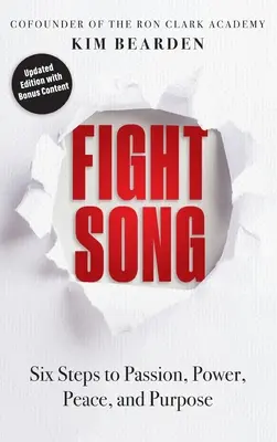 Fight Song: Sechs Schritte zu Leidenschaft, Kraft, Frieden und Sinn - Fight Song: Six Steps to Passion, Power, Peace, and Purpose