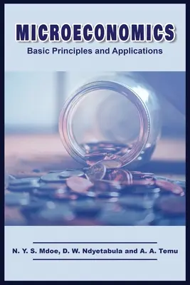 Mikroökonomie: Grundprinzipien und Anwendungen - Microeconomics: Basic Principles and Applications