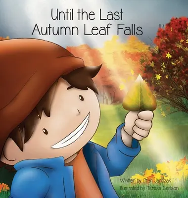 Bis das letzte Herbstblatt fällt - Until the Last Autumn Leaf Falls