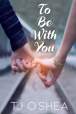 Mit dir sein - To Be with You