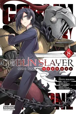 Goblin Slayer Side Story: Jahr Eins, Bd. 8 (Manga) - Goblin Slayer Side Story: Year One, Vol. 8 (Manga)