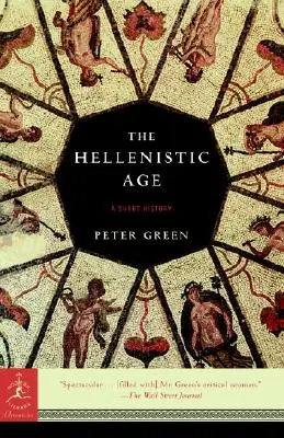 Das hellenistische Zeitalter: Eine kurze Geschichte - The Hellenistic Age: A Short History