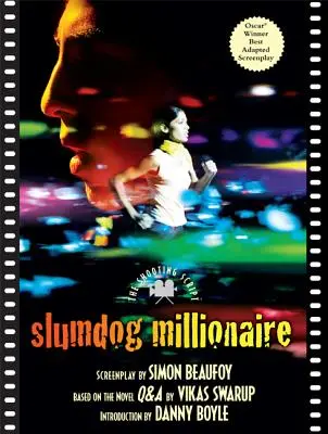 Slumdog Millionär: Das Drehbuch - Slumdog Millionaire: The Shooting Script
