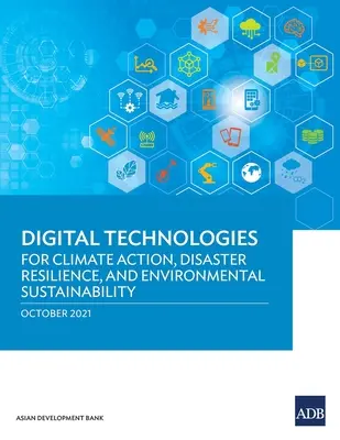 Digitale Technologien für Klimamaßnahmen, Katastrophenresistenz und ökologische Nachhaltigkeit - Digital Technologies for Climate Action, Disaster Resilience, and Environmental Sustainability