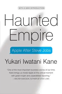 Gespenstisches Imperium: Apple nach Steve Jobs - Haunted Empire: Apple After Steve Jobs